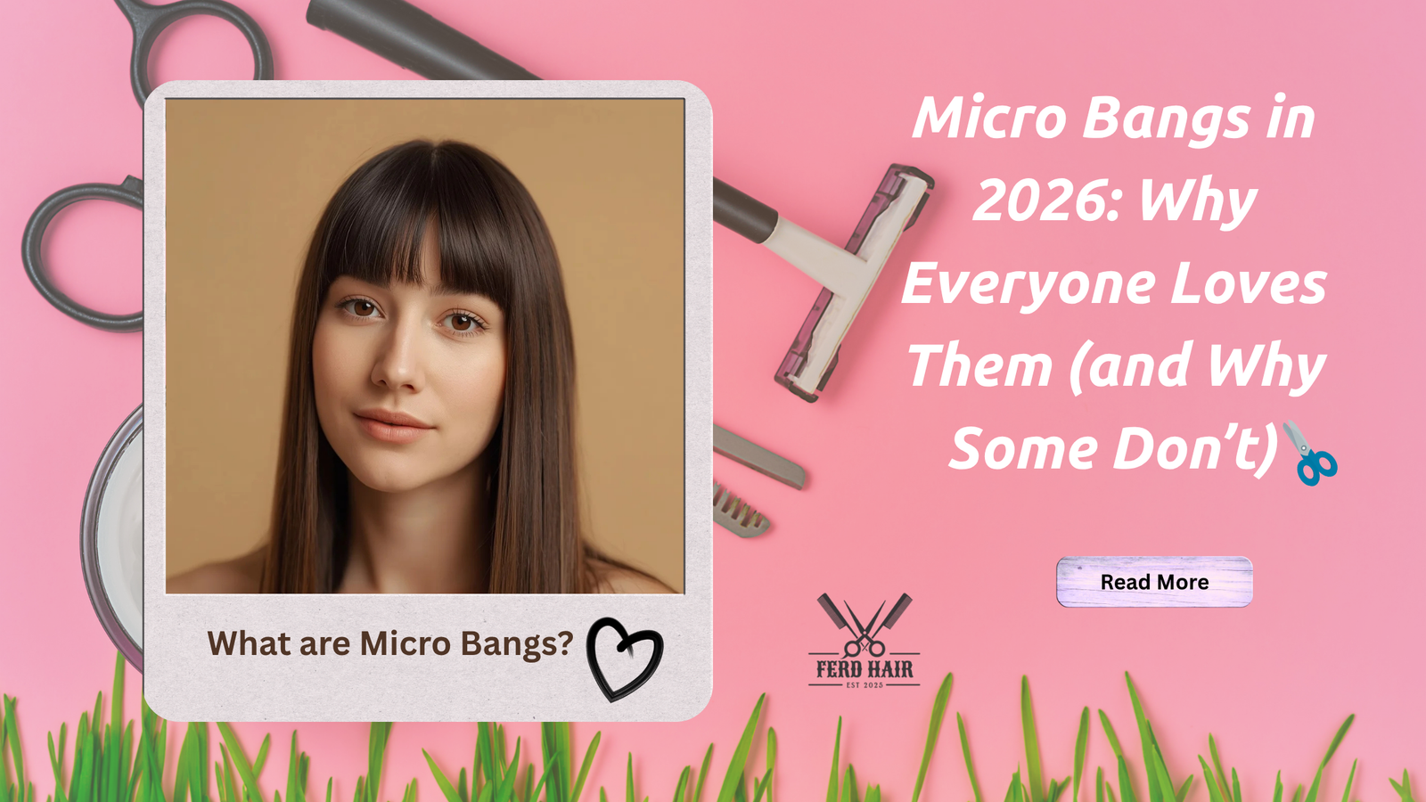 Micro Bangs